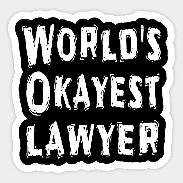 World's Okayest lawyer Sticker by Happysphinx